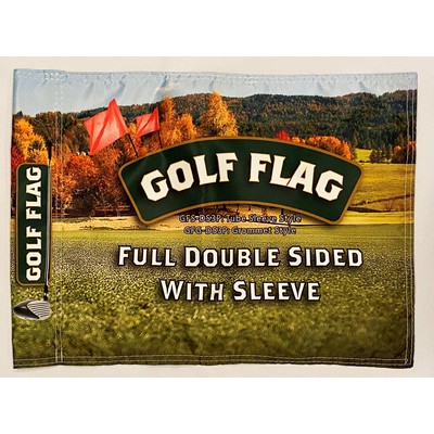 Golf Course Flag Custom - 14" x 20" Double Sided 3PLY 300D - Pole Tube Sleeve.